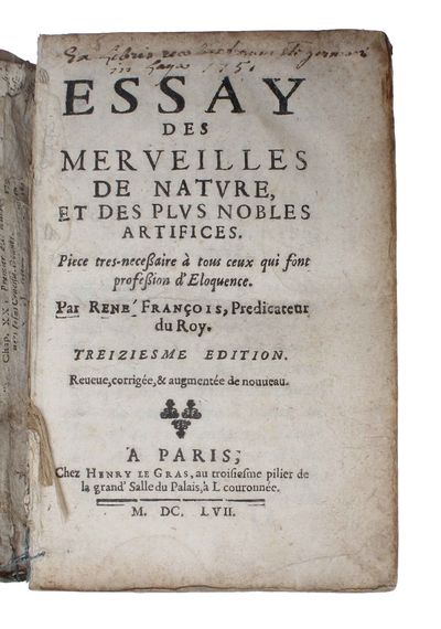 Essay des Merveilles de Nature, et des plus Nobles Artifices. Piece tres-necessaire à tous ceux qui sont profession d'Eloquence. Treiziesme Edition, Revueue, Corrigée, & augmentée de nouueau. (photo 2)