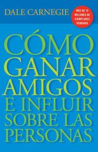 C?mo Ganar Amigos E Influir Sobre Las Personas