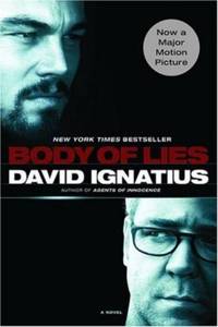 Body of Lies : A Novel by David Ignatius - 2008