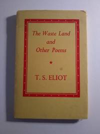 The Waste Land and Other Poems by T. S. Eliot - 1954