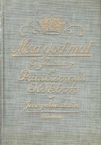 Mera god mat. En fortsättning på Prinsessornas kokbok.