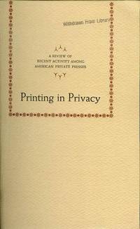 image of Printing in Privacy: A REview of Recent Activity Among American Private Presses