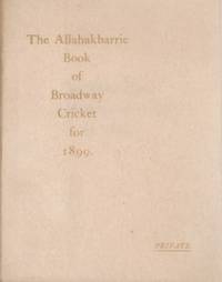 The Allahakbarrie Book of Broadway Cricket for 1899