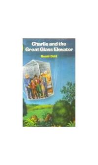 Charlie And the Great Glass Elevator (Young Puffin Books)