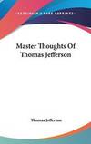 Master Thoughts Of Thomas Jefferson