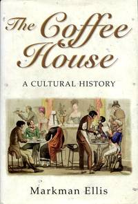 cover of The Coffee House : A Cultural History
