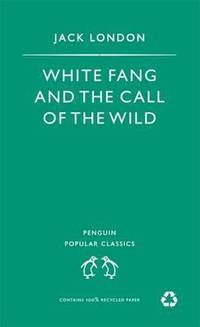 White Fang. Jack London
