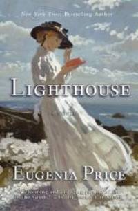 Lighthouse: First Novel in the St. Simons Trilogy by Eugenia Price - 2012-06-06