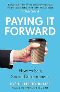 Paying It Forward: How to Be A Social Entrepreneur