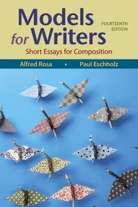 Models for Writers by Alfred Rosa; Paul Eschholz