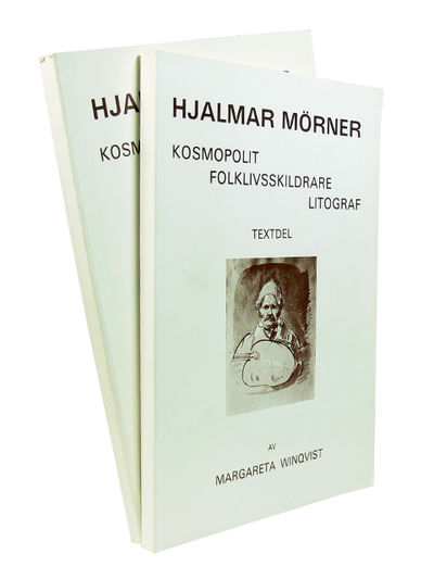 Hjalmar Mörner. Kosmopolit. Folklivsskildrare.…
