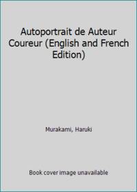 Autoportrait de Auteur Coureur (LittÃ©rature Ã©trangÃ¨re) (French Edition) by Murakami, Haruki - 2011