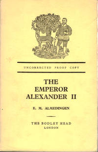 The Emperor Alexander II. A Study by ...