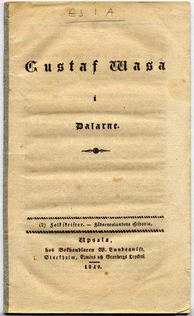 Gustaf Wasa i Dalarne. (2) Folkskrifter. -…