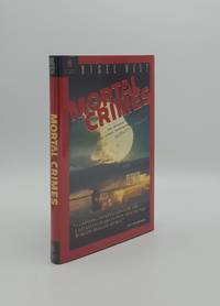 MORTAL CRIMES The Greatest Theft in History The Soviet Penetration of the Manhattan Project
