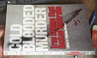 Cold Blooded Murder. True Crimes That Rocked Australia by Malcolm – editor Brown - Paperback - First Edition - 2006 - from Syber's Books ABN 15 100 960 047 (SKU: 0276368)