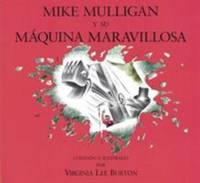 Mike Mulligan y Su M?quina Maravillosa