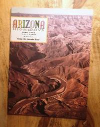 ARIZONA HIGHWAYS : "Flying the Colorado", June 1958, Vol 34, No 6 by Raymond Carlson (Editor) - Paperback - First Edition, Vol 34, No 6, June 1958 - 1958 - from 100 POCKETS (SKU: 013735)