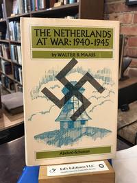 The Netherlands at war: 1940-1945, by Maass, Walter B - 1970-01-01