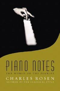 Piano Notes : The World of the Pianist