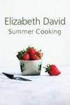 Summer Cooking by Elizabeth David - Hardcover - 2011 - from Books for Cooks (SKU: 9781908117045)