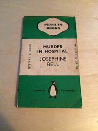 Murder in Hospital by Josephine Bell - 1941