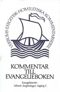 Kommentar till evangelieboken. Evangelietexter.…