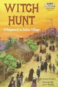 Witch Hunt: It Happened in Salem Village