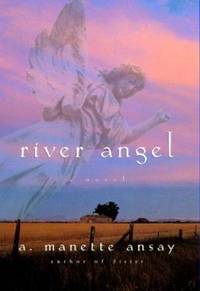 River Angel : A Novel