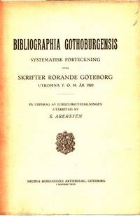 Bibliographia Gothoburgensis Systematisk…