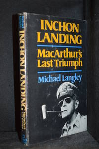 image of Inchon Landing; Macarthur's Last Triumph