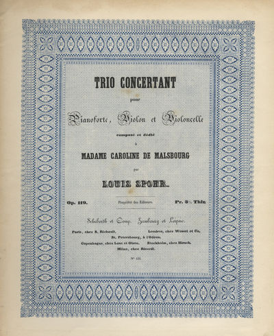 [Op. 119]. Trio Concertant pour Pianforte, Violon et Violoncelle composé et dedié à Madame Caroline de Malsbourg ... Op. 119. Pr. 31/2 Thlr
