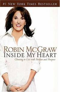 Inside My Heart : Choosing to Live with Passion and Purpose