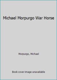 Michael Morpurgo War Horse