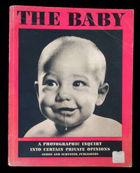 The Baby: A Photographic Inquiry into Certain Private Opinions