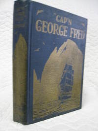 Cap'n George Fred by Captain Gorge Fred Tilton - First Edition - 1928 - from Bill's Books (SKU: 35)