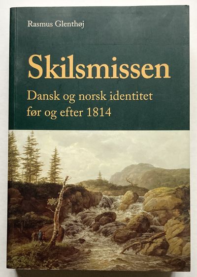 Skilsmissen. Dansk og norsk identitet før og…