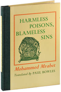 HARMLESS POISONS, BLAMELESS SINS by Mrabet, Mohammed (stories); Bowles, Paul (translation) - 1976