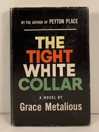 The Tight White Collar by Metalious, Grace - (1960)