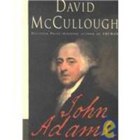 John Adams by David McCullough - 2001-02-06