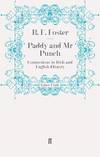 Paddy and Mr Punch: Connections in Irish and English History (Faber Finds) by R. F. Foster - 2011-05-02