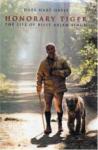 Honorary Tiger: The Life of Billy Arjan Singh