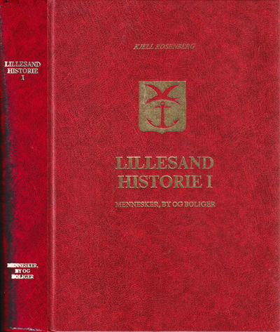 Lillesand historie I. Mennesker, by og boliger.