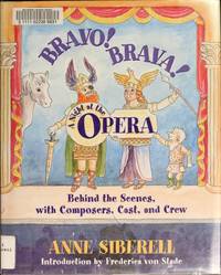 Bravo! Brava! A Night at the Opera: Behind the Scenes with Composers, Cast, and Crew