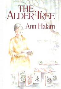 The Alder Tree ---by Ann Halam by Halam, Ann (penname for Gwyneth Jones ) - 1982