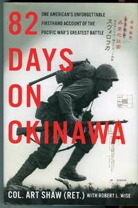 cover of 82 Days on Okinawa: One American's Unforgettable Firsthand Account of the Pacific War's Greatest Battle