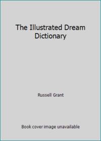 The Illustrated Dream Dictionary