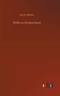 Rollo in Switzerland by Abbott, Jacob