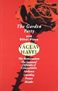 The Garden Party: and Other Plays (Havel, Vaclav)