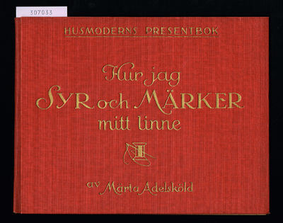 Hur jag syr och märker mitt linne.